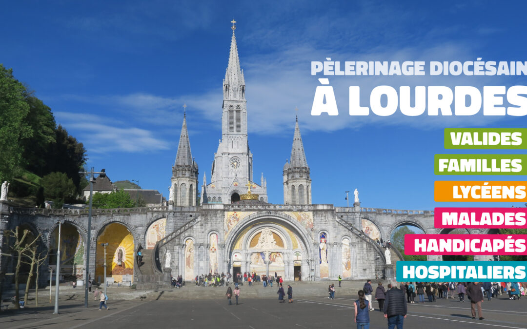 Pèlerinage à Lourdes 2024