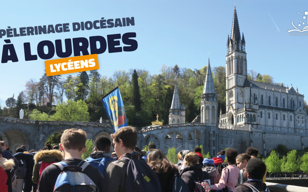 Pèlerinage à Lourdes pour les lycéens