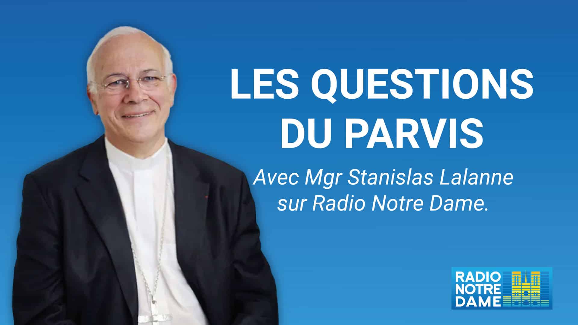 Les questions du parvis