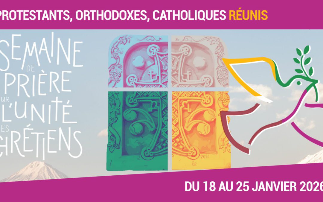 Semaine de l&rsquo;Unité des chrétiens 2026