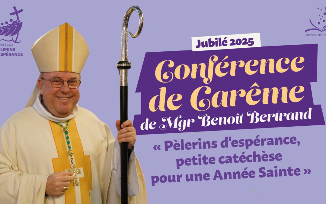 Conférence de Carême de Mgr Bertrand