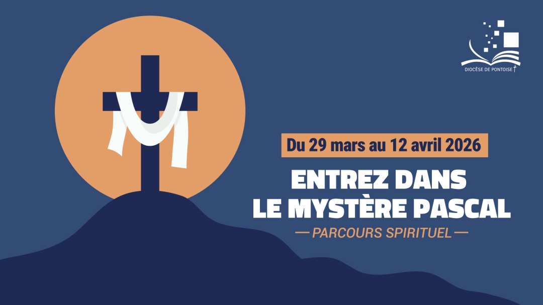 Entrez dans le mystère pascal